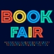 Text on the image reads "BOOK FAIR" in bold, colorful letters (red, yellow, blue, and green) on a dark blue background. Below the main text, there's a small sample of the alphabet in uppercase and lowercase letters, as well as numbers and symbols, all in matching colors.