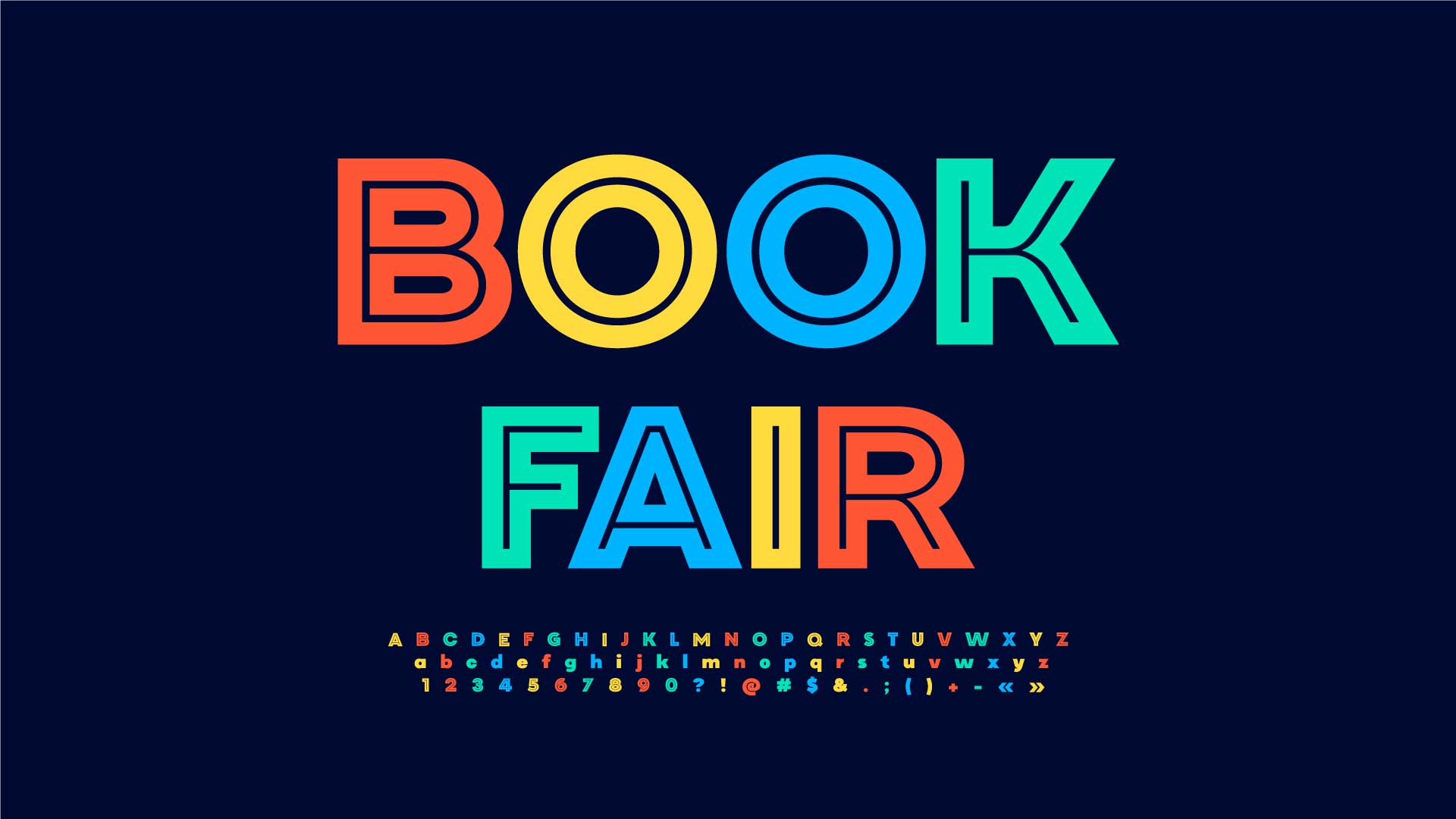 Text on the image reads "BOOK FAIR" in bold, colorful letters (red, yellow, blue, and green) on a dark blue background. Below the main text, there's a small sample of the alphabet in uppercase and lowercase letters, as well as numbers and symbols, all in matching colors.