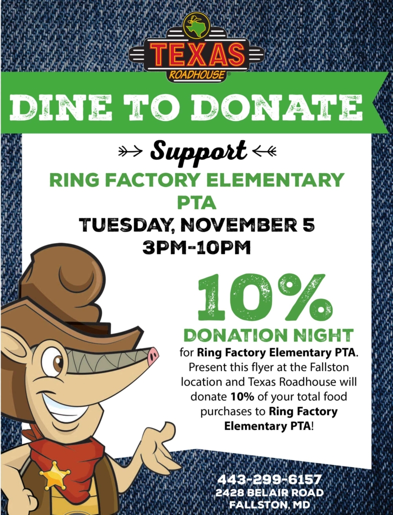 Flyer for a "Dine to Donate" event at Texas Roadhouse supporting Ring Factory Elementary PTA on Tuesday, November 5, from 3 PM to 10 PM. Texas Roadhouse will donate 10% of total food purchases to the PTA when patrons present the flyer. The flyer features the Texas Roadhouse logo, a cartoon armadillo in a cowboy hat, and contact information: 443-299-6157, 2428 Belair Road, Fallston, MD. The background resembles blue denim fabric.